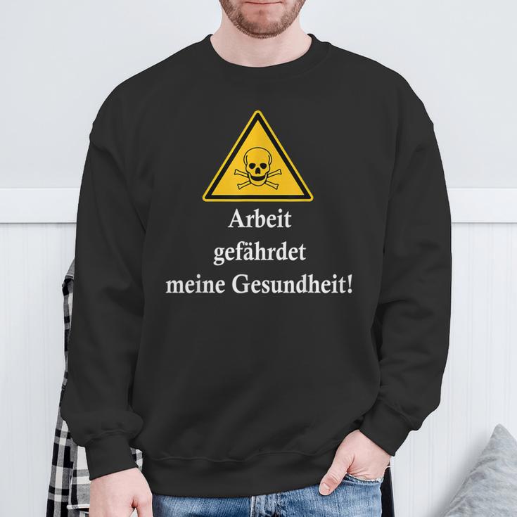 Arbeit Gefährdet Meine Gesundheit Slogan Fun Sweatshirt Geschenke für alte Männer