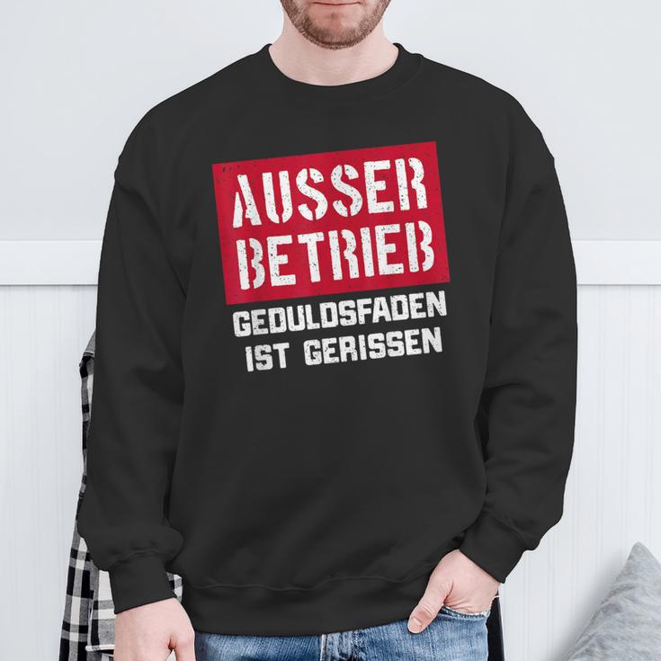 Auser Betrieb Geduldsfaden Ist Gerissen Auser Betrieb Sweatshirt Geschenke für alte Männer