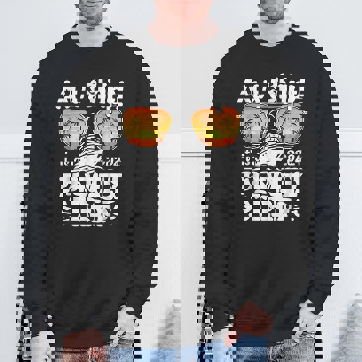 Aw Ship I's A Family Trip 2024 Cruise Matching Family Sweatshirt Gifts for Old Men