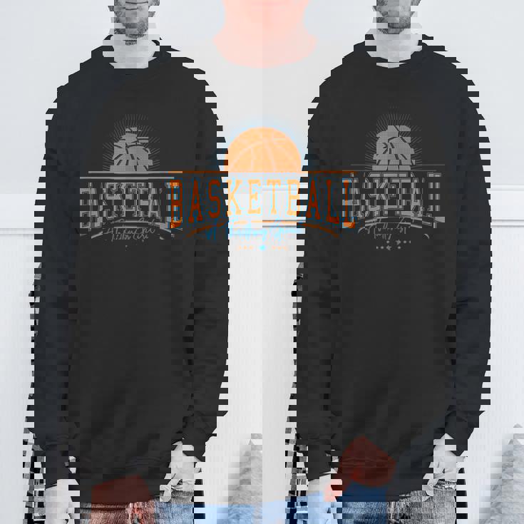 Basketball A Thrilling Spirit Great Sports Moments Sweatshirt Gifts for Old Men