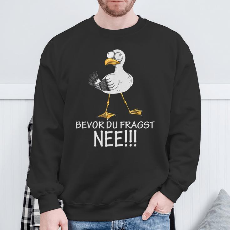 Bevor Du Fragst Nee Seagulls Kein Bock Lust Sweatshirt Geschenke für alte Männer