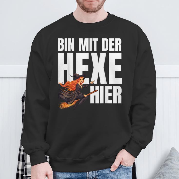 Bin Mit Der Hexe Hier Sweatshirt Geschenke für alte Männer