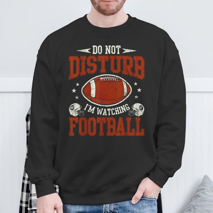 Bitte Nicht Stören Ich Schaue Football Sweatshirt Geschenke für alte Männer