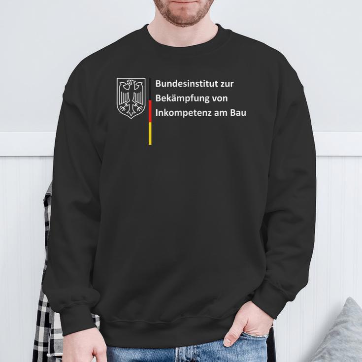 Bundesinstitut Zur Bekämpfungon Inkompetenz Am Bau Sweatshirt Geschenke für alte Männer