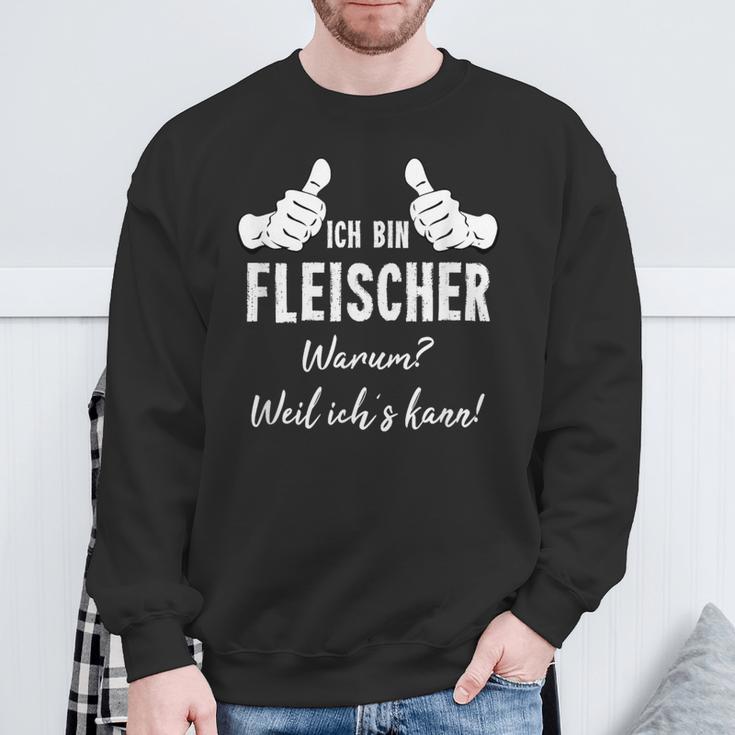 Butcher Ich Bin Fleischer Weil Ich Kann Sweatshirt Geschenke für alte Männer