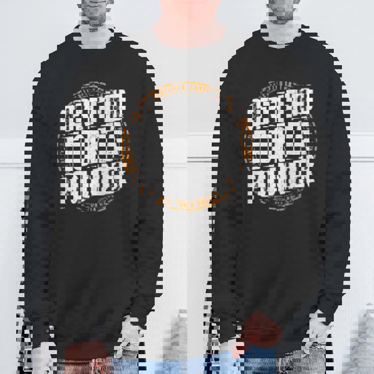 Certified Torta Pounder Emblem Sweatshirt Gifts for Old Men