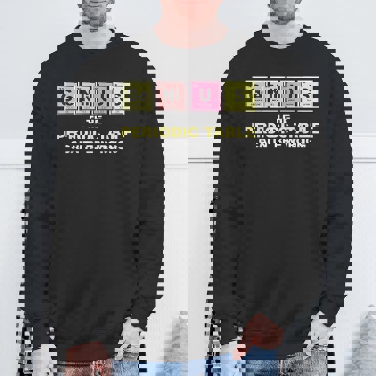 Cool Genius Periodic Table Chemistry Joke Lover Sweatshirt Gifts for Old Men