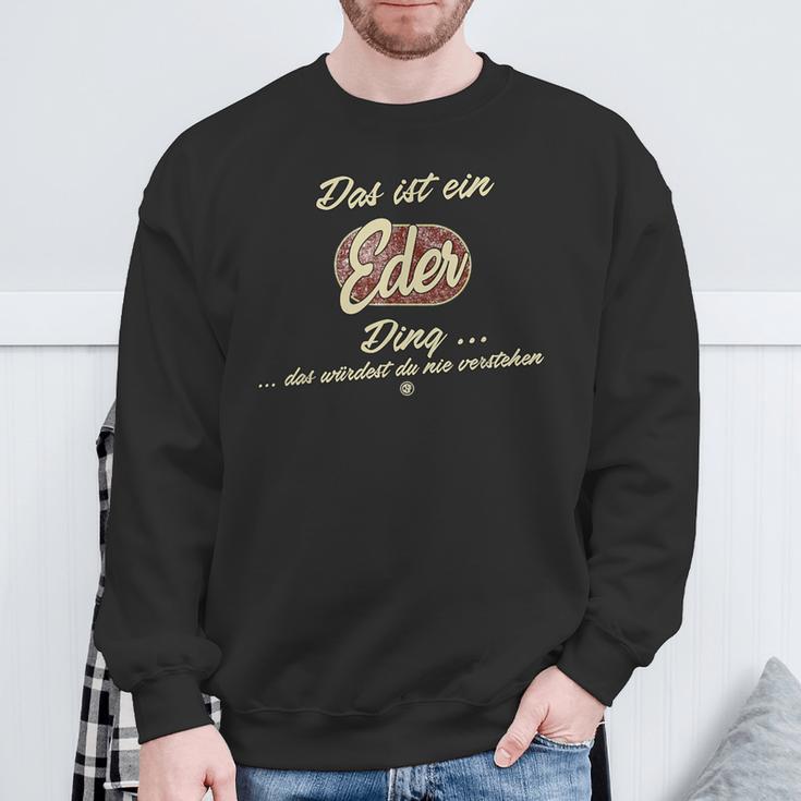 Das Ist Ein Eder Ding Family Eder S Sweatshirt Geschenke für alte Männer