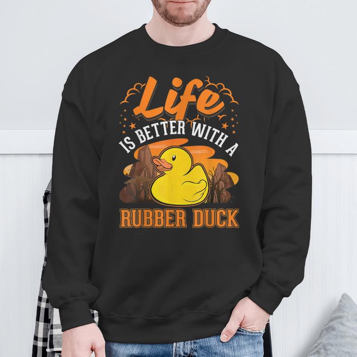 Das Leben Ist Besser Mit Einer Gummiente Quietscheente Sweatshirt Geschenke für alte Männer