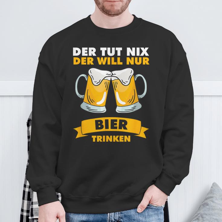 Der Tut Nix Der Will Nur Biertrinken Sweatshirt Geschenke für alte Männer