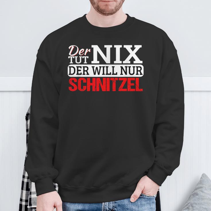 Der Tut Nix Der Will Nur Schnitzel Schnitzelliebe Sweatshirt Geschenke für alte Männer