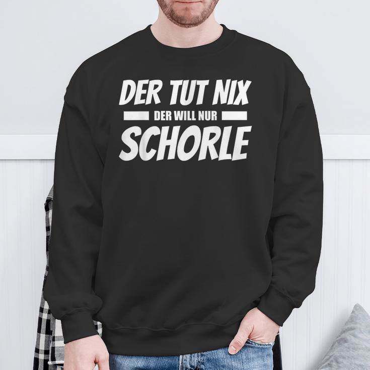 Der Tut Nix Der Will Nur Schorle Pfalz Pfälzer Sweatshirt Geschenke für alte Männer