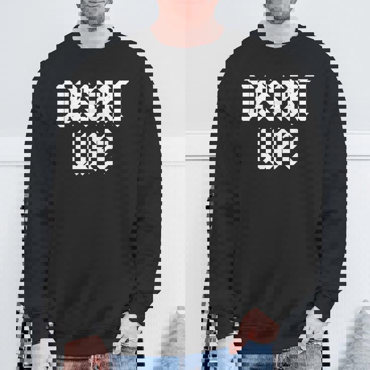 Desert Life Dirt Bike Motocross Dune Buggy Off Roading Trip Sweatshirt Gifts for Old Men