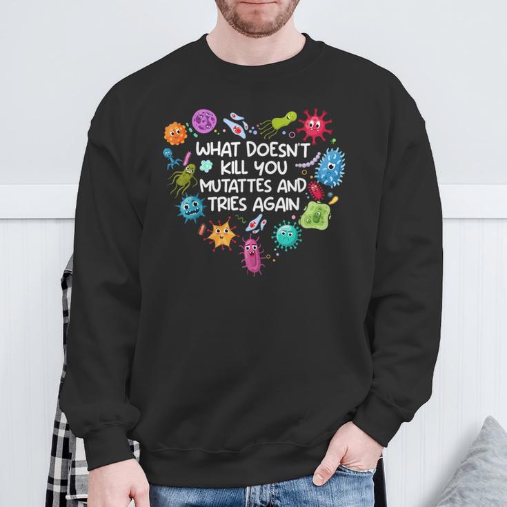 Was Dich Nicht Umbringt Mutiert Undersucht Es Wieder Sarcasmus Sweatshirt Geschenke für alte Männer