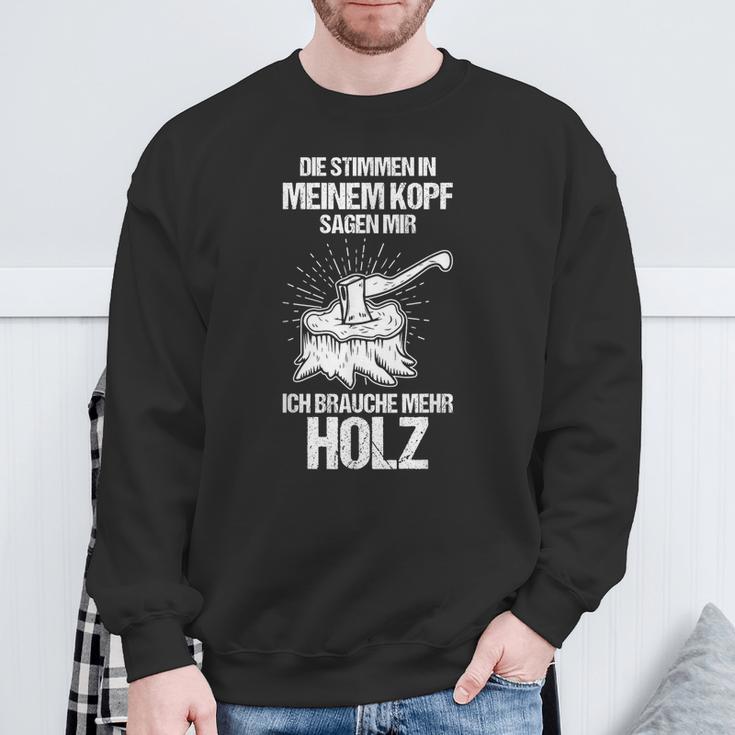 Die Stimmen In Meinem Kopf Sagen Mir Ich Brauche Mehr Mehr Mehr German Sweatshirt Geschenke für alte Männer