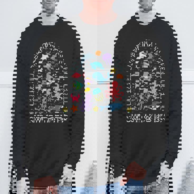 We Are Different But In This School We All Swim Together Sweatshirt Gifts for Old Men