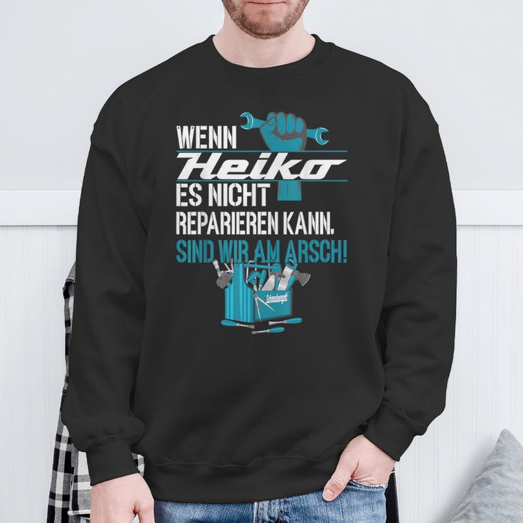 Diy Wenn Heiko Es Nicht Reparieren Kann Sweatshirt Geschenke für alte Männer