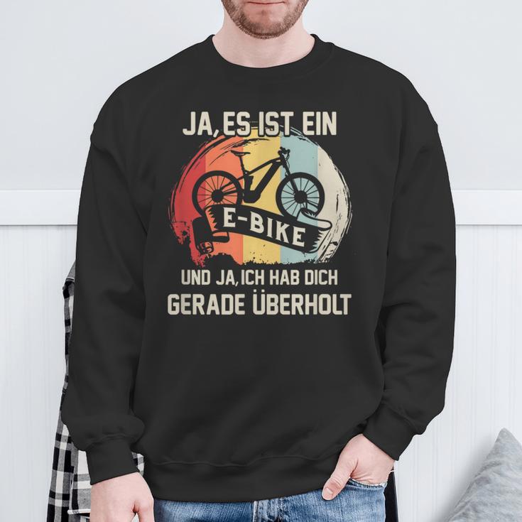 E-Bike Ja Ich Hab Dich Überhaut E Bike Sweatshirt Geschenke für alte Männer