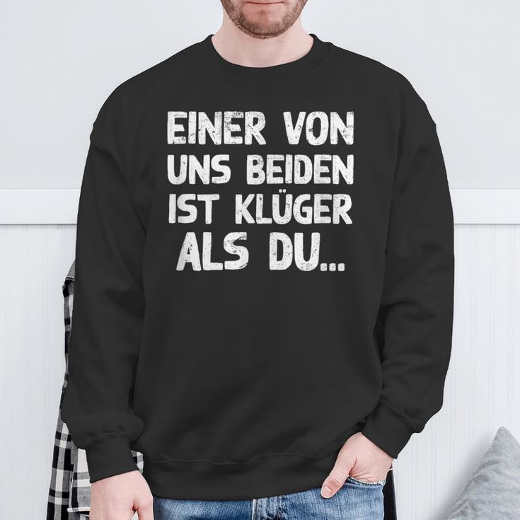 Einon Uns Beiden Ist Klüger Als Du I Sweatshirt Geschenke für alte Männer