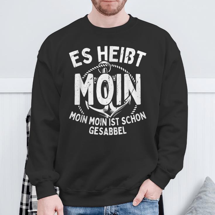 Es Heißt Moin Moin Ist Schon Gesabbel Hamburg Norden Sweatshirt Geschenke für alte Männer