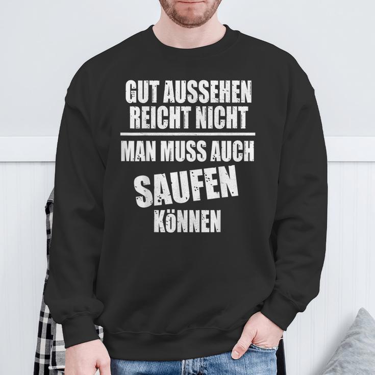 Fun Gut Sehen Reichnicht Man Muss Auch Saufen Kann S Sweatshirt Geschenke für alte Männer