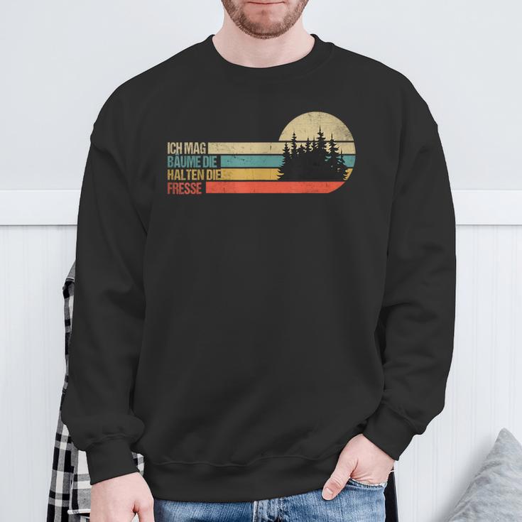 Fun Ich Mag Bäume Die Halten Die Fresse Sweatshirt Geschenke für alte Männer