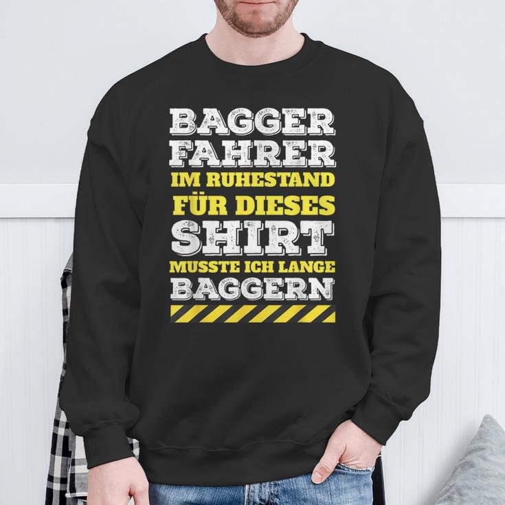 Digger Driver Digger Driver Digger Retirement Pension Sweatshirt Geschenke für alte Männer