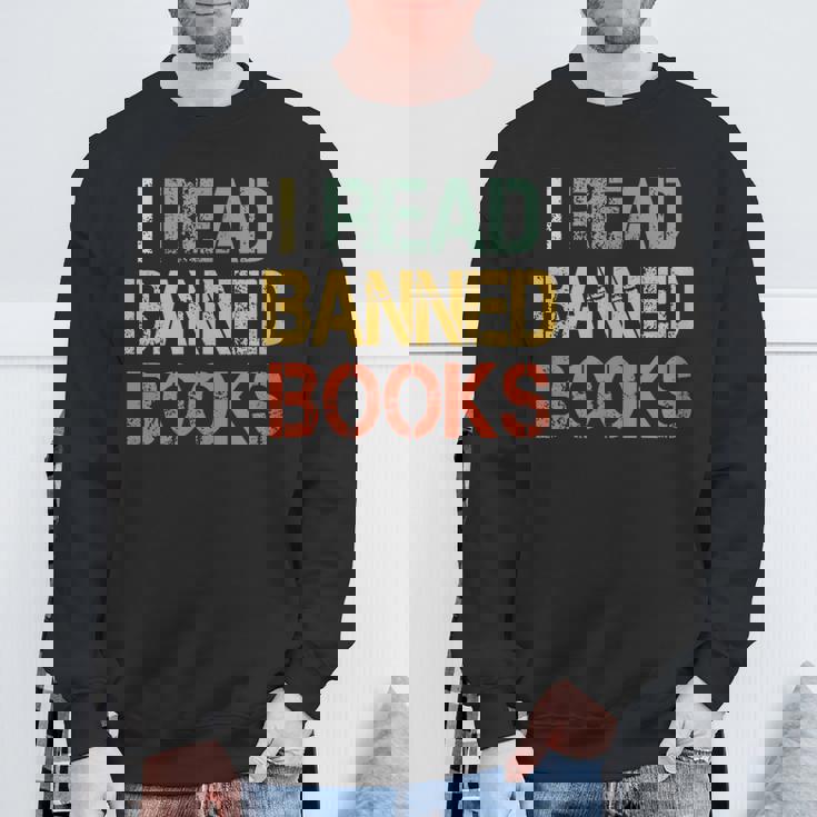 I Read Banned Books Bookworms Love Reading Books Sweatshirt Gifts for Old Men