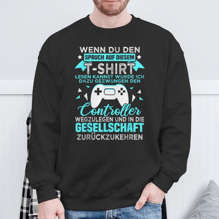 Gamer Gamer Games Pc Gaming Slogan Sweatshirt Geschenke für alte Männer