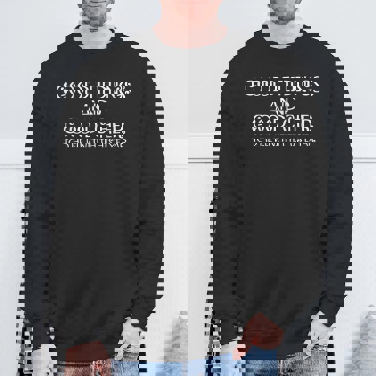 Good Tidings And Good Cheer To Hell With This Years Sweatshirt Gifts for Old Men