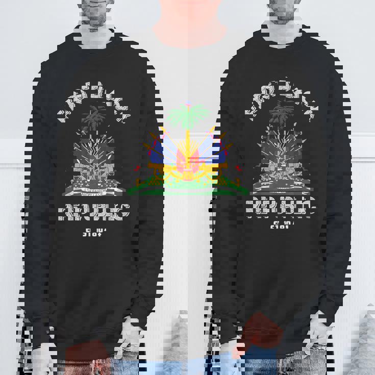 Haiti First Black Republic Since 1804 Haitian Flag Day Sweatshirt Gifts for Old Men