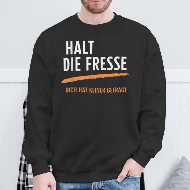 Halt Die Fresse Dich Hat Keiner Gefragt Quotes Sweatshirt Geschenke für alte Männer