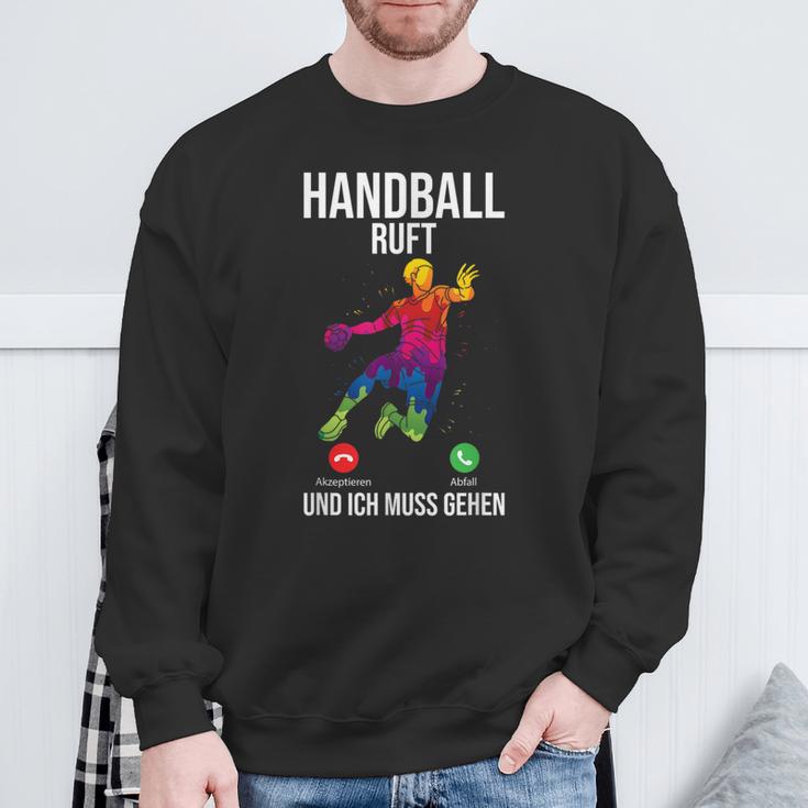 Handballer Sport Handball Ruft Und Ich Muss Gehen Sweatshirt Geschenke für alte Männer