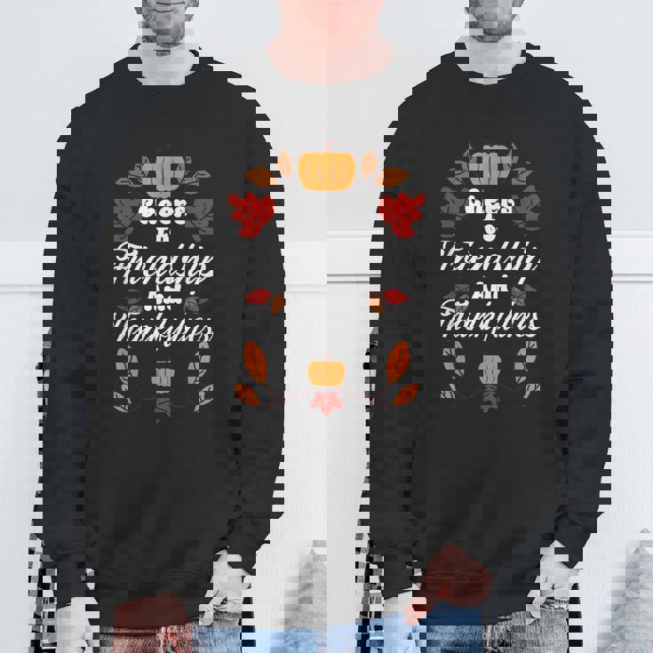 Happy Friendsgiving Thanksgiving Friends Holiday Friendship Sweatshirt Gifts for Old Men