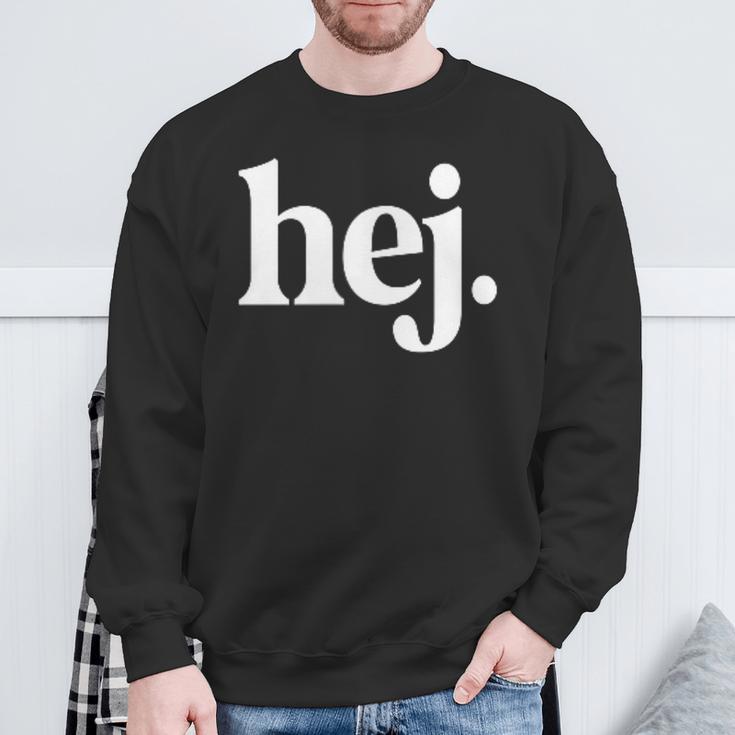 Hej Hey Hallo Leute Hi Ihr Lieben Swedish Sweden Sweatshirt Geschenke für alte Männer