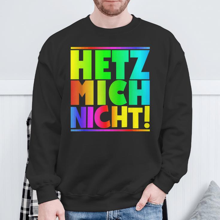 Hetz Mich Nicht Halts Maul Stress Mich Nicht Hetz Mich Nicht Hetz Sweatshirt Geschenke für alte Männer