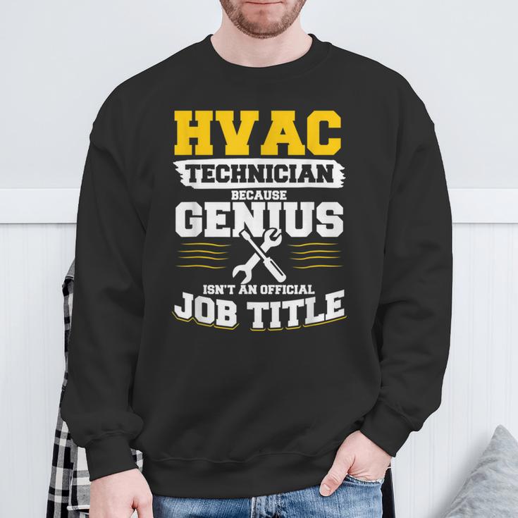 Hlk-Techniker Weil Genie Keine Offizielle Jobbezeichnung Ist Sweatshirt Geschenke für alte Männer