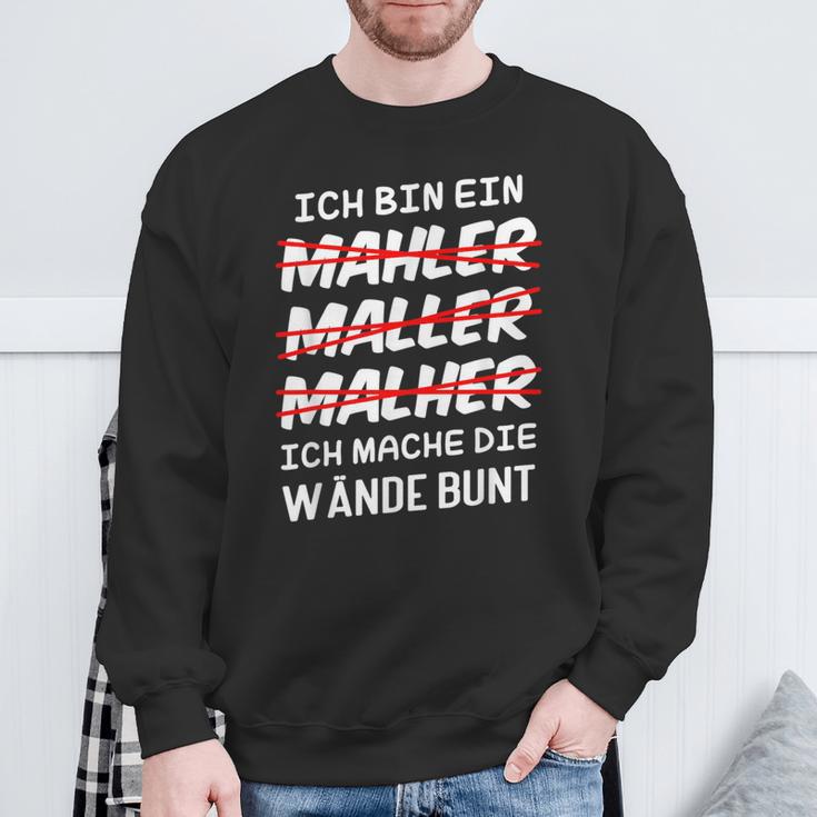 Ich Bin Ein Mahler Maller Malher Ich Mache Die Wanden I'm Sweatshirt Geschenke für alte Männer