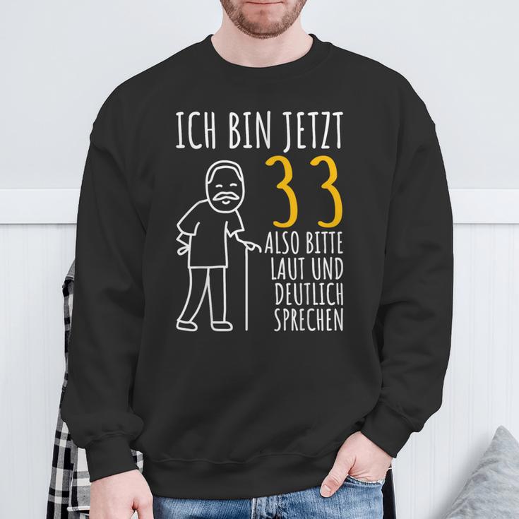 Ich Bin Jetzt 33 Sweatshirt Geschenke für alte Männer