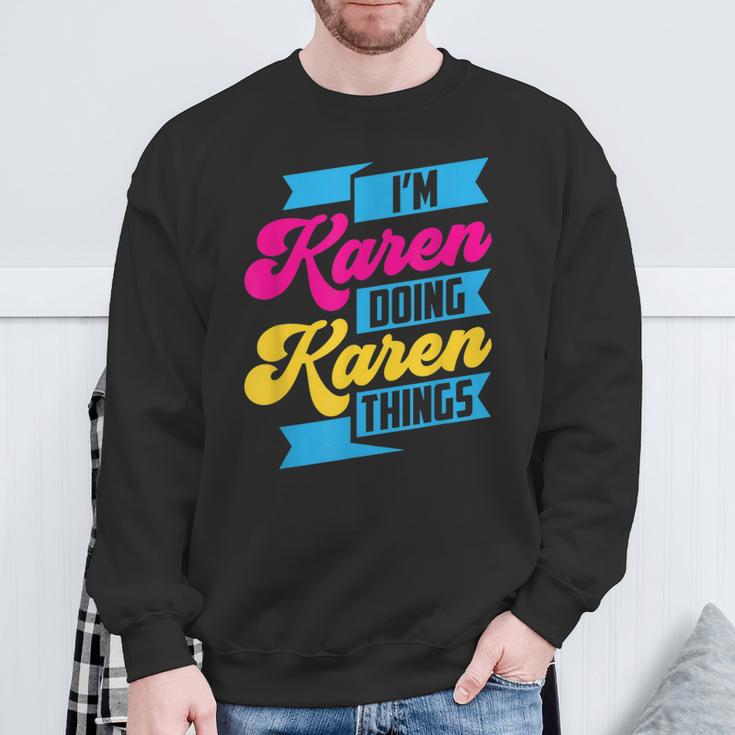 Ich Bin Karen Und Mache Karen Sachen Beruhig Dich Karen German Sweatshirt Geschenke für alte Männer