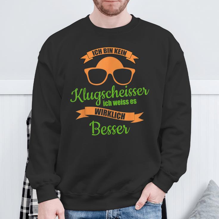 Ich Bin Keine Klugscheißer Ich Weiß Es Wirklich Besser Sweatshirt Geschenke für alte Männer