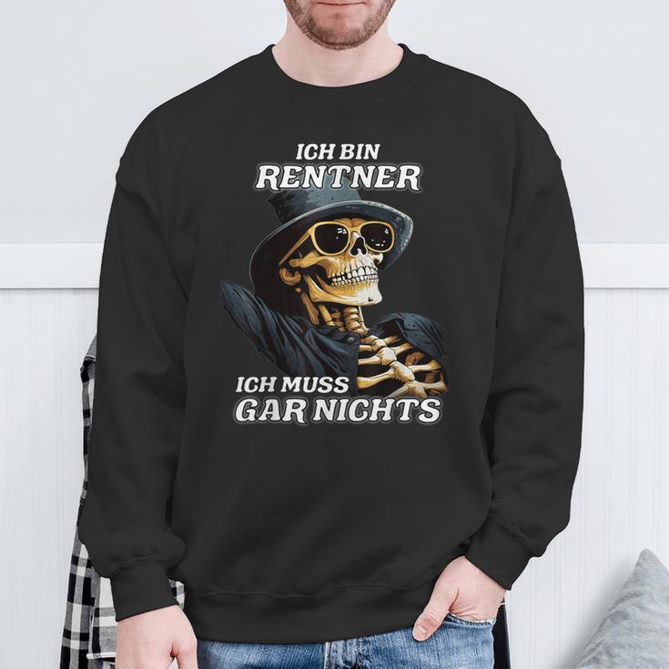 Ich Bin Rentner Ich Muss Gar Nicht Sweatshirt Geschenke für alte Männer