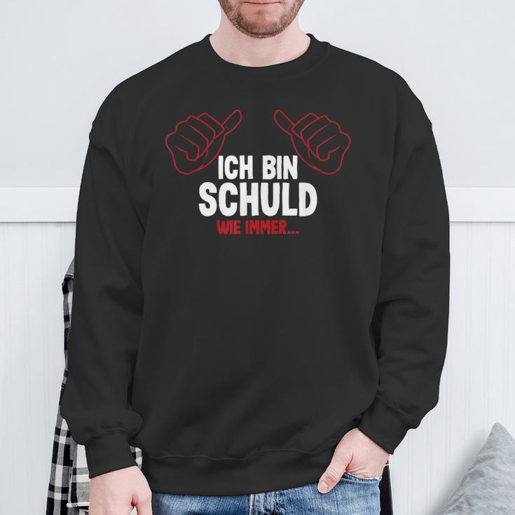 Ich Bin Schuld Wie Immer Sweatshirt Geschenke für alte Männer