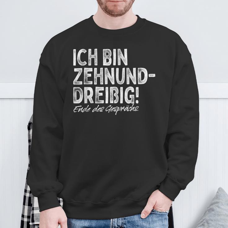 Ich Bin Zehnunddreißig Fortzig For 40Th Birthday Sweatshirt Geschenke für alte Männer