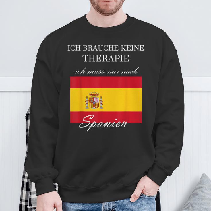 Ich Brauche Keine Therapie Muss Nur Nach Spanien Sweatshirt Geschenke für alte Männer