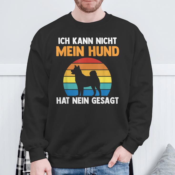 Ich Kann Nicht Mein Hund Hat Nein Gesagt Sweatshirt Geschenke für alte Männer