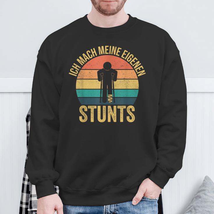 Ich Mache Meine Own Stunts Gipsbein Fussbrochen Sweatshirt Geschenke für alte Männer