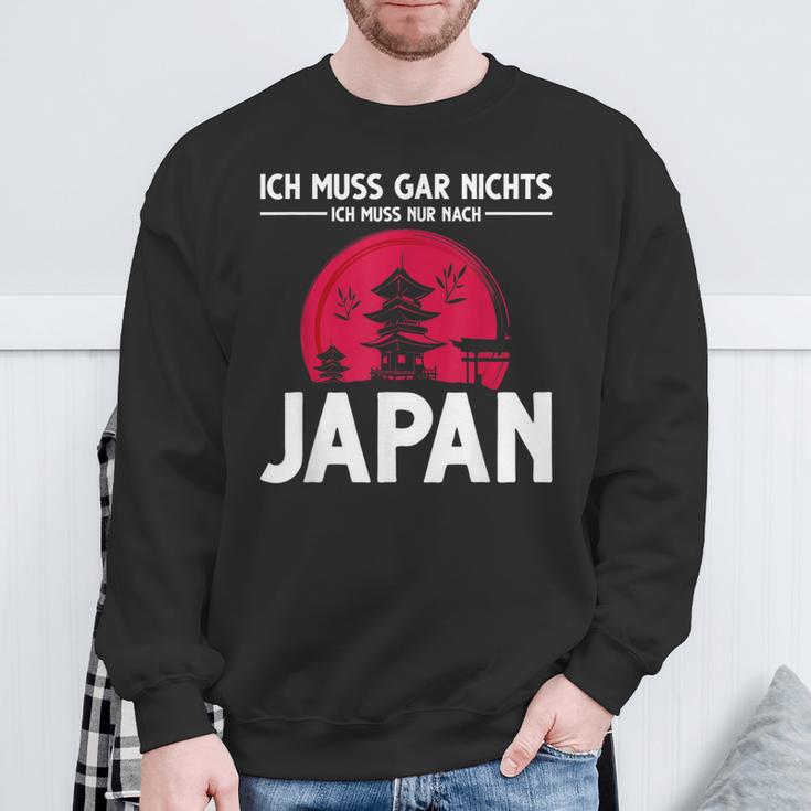 Ich Muss Gar Nichts Ich Muss Nur Nach Japan Sweatshirt Geschenke für alte Männer