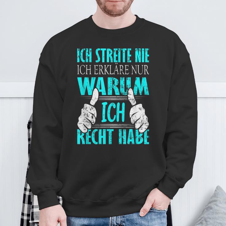 Ich Streite Nicht Ich Erkläre Nur Warum Ich Recht Habe Sweatshirt Geschenke für alte Männer