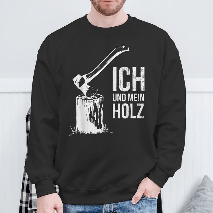 Ich Und Mein Holz Feuerholz Hacken Ich Und Mein Holz Sweatshirt Geschenke für alte Männer